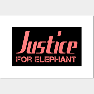 Justice For Elephant Posters and Art